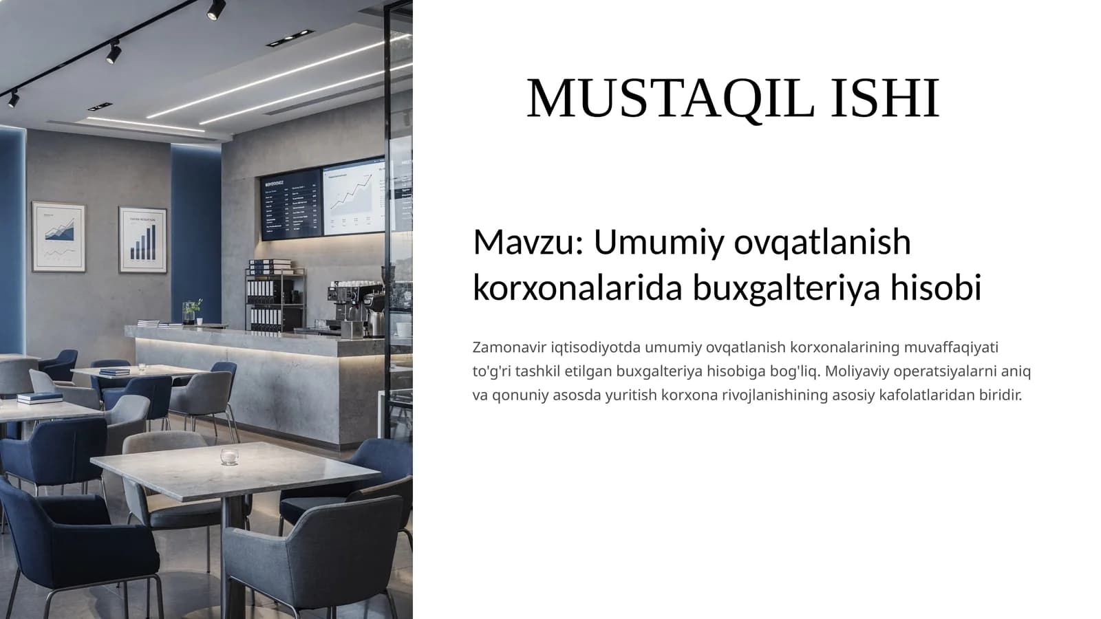 Umumiy ovqatlanish korxonalarida buxgalteriya hisobi