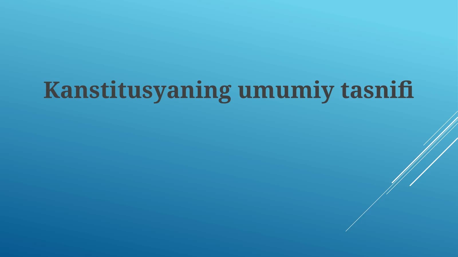 Konstitutsiyaning umumiy tasnifi