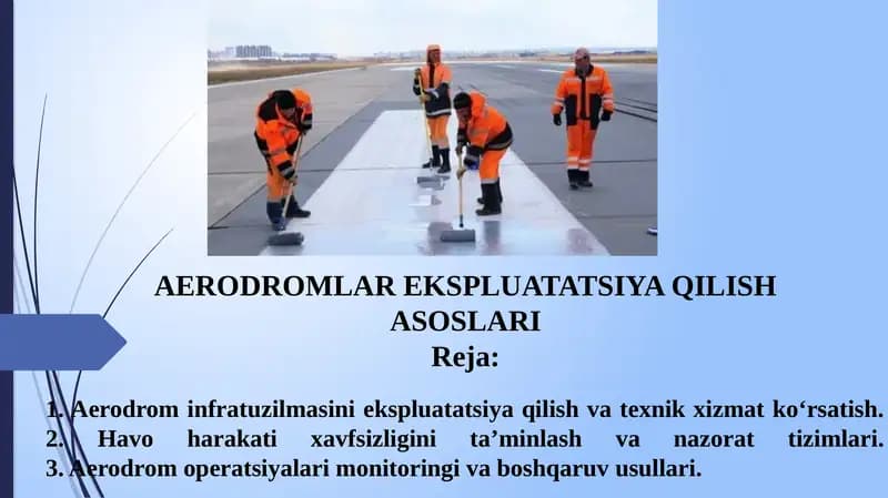 AERODROMLAR EKSPLUATATSIYA QILISH ASOSLARI