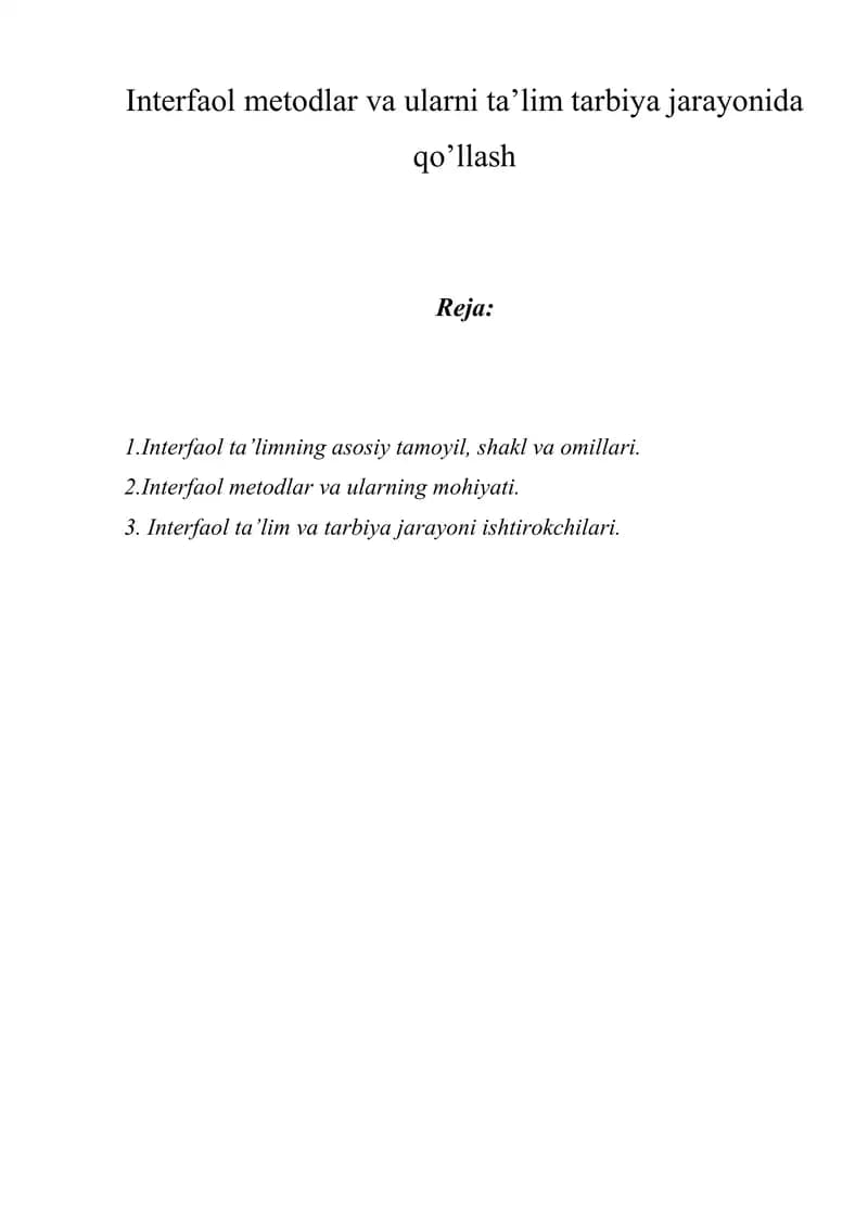 Interfaol metodlar va ularni ta’lim tarbiya jarayonida qo’llash.