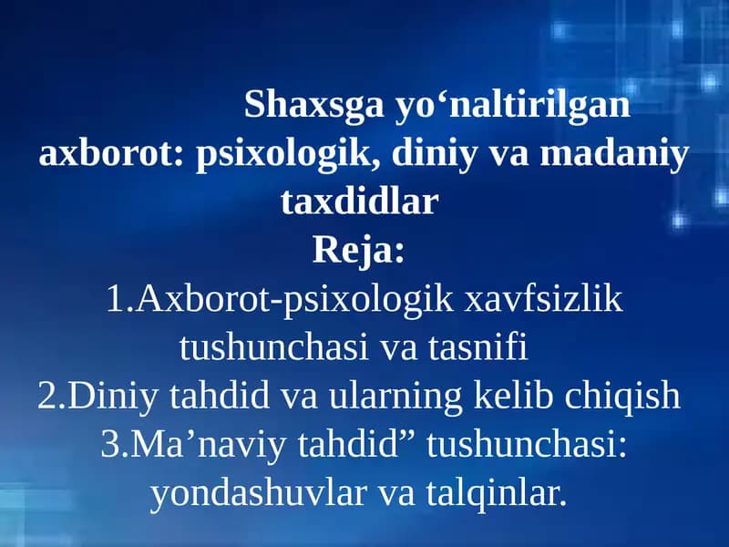 Shaxsga yo‘naltirilgan axborot: psixologik, diniy va madaniy taxdidlar