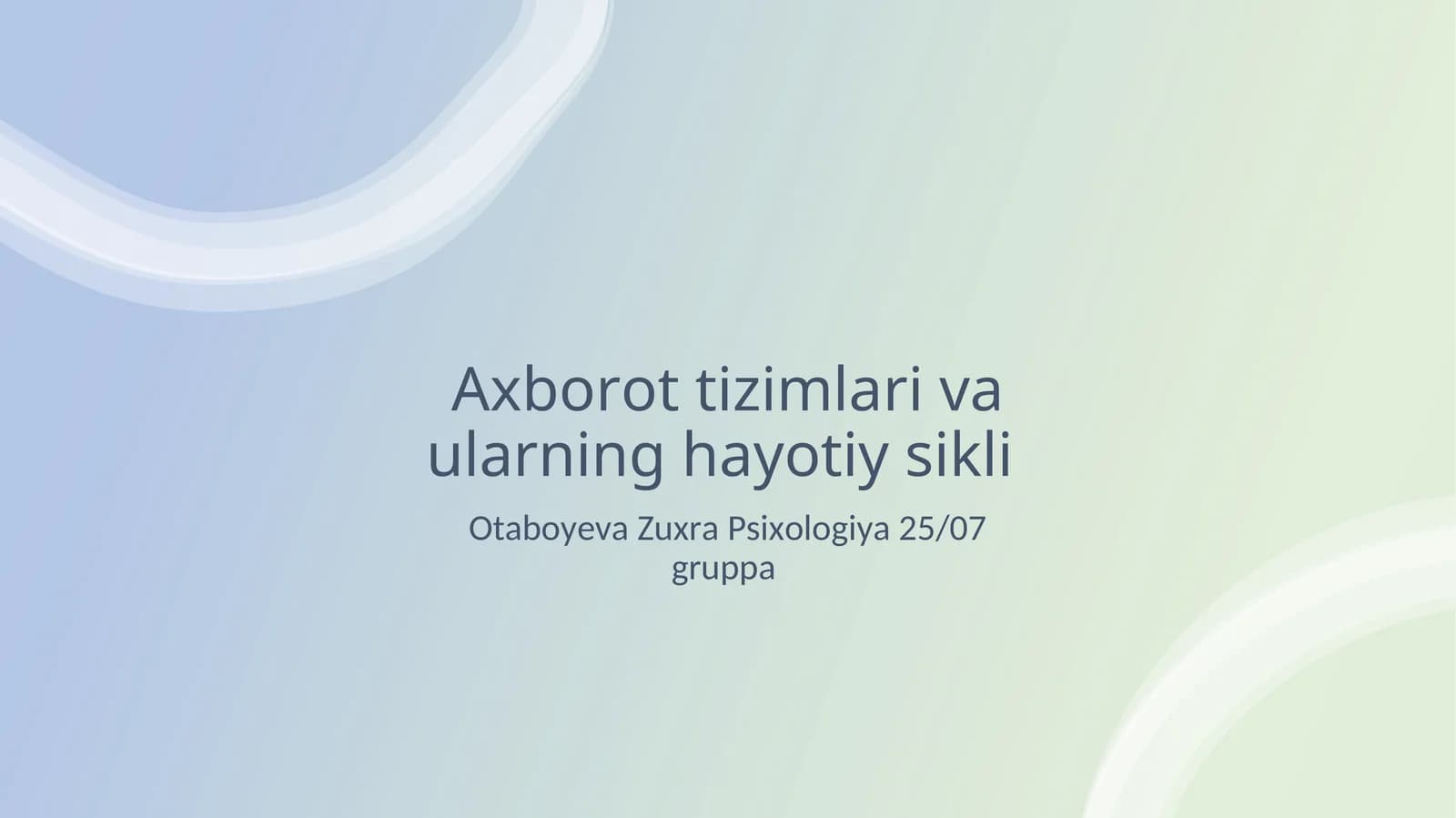 Axborot tizimlari va ularning hayotiy sikli