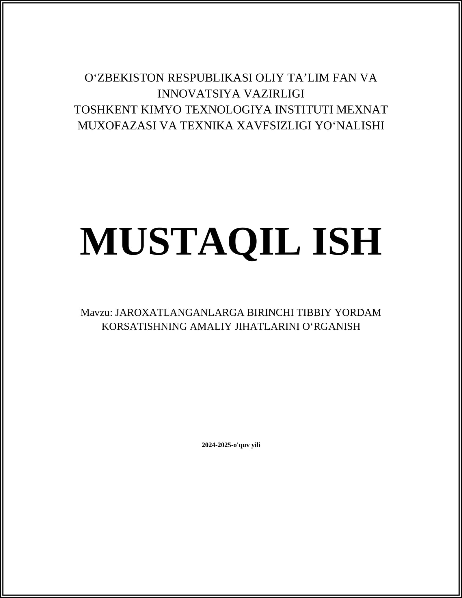 JAROXATLANGANLARGA BIRINCHI TIBBIY YORDAM KORSATISHNING AMALIY JIHATLARINI OʻRGANISH