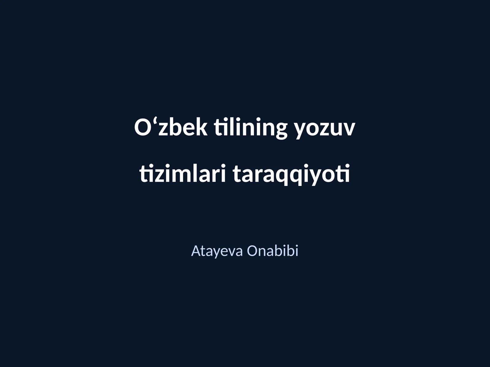 Oʻzbek tilining yozuv tizimlari tarixi