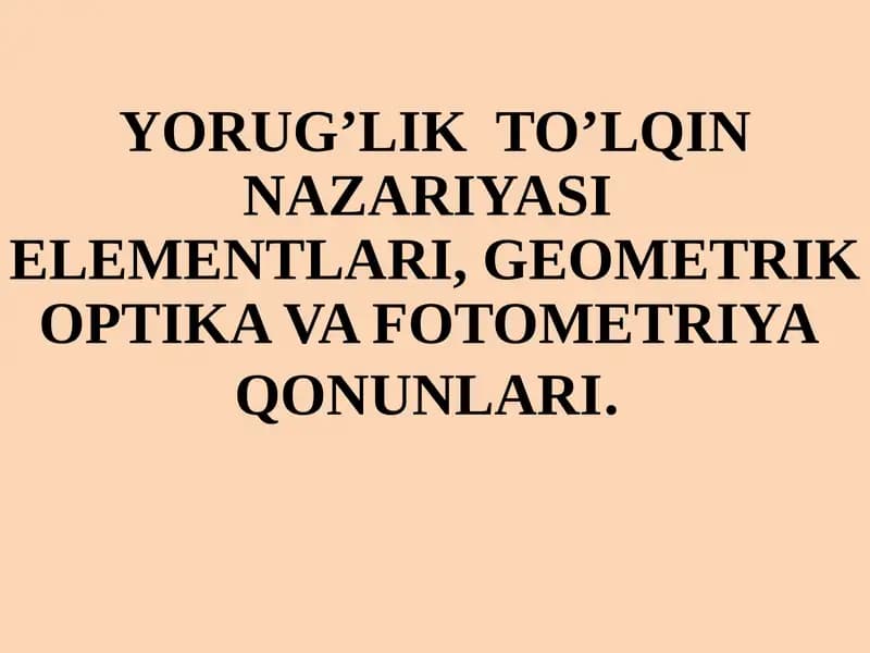 YORUG’LIK TO’LQIN NAZARIYASI ELEMENTLARI