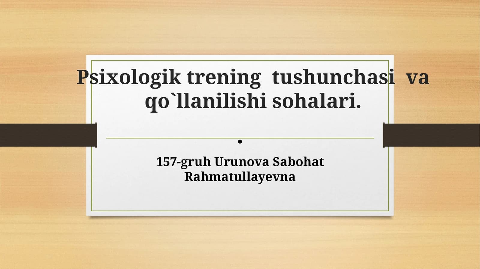 Psixologik trening tushunchasi va qo'llanilishi sohalari