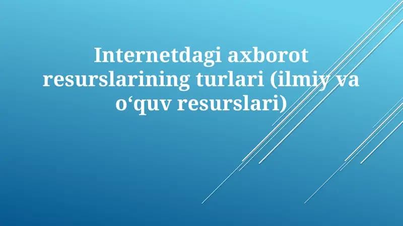 Ilmiy va Ta'lim Resurslarining Turlari(ilmiyvaoʻquvresurslari)