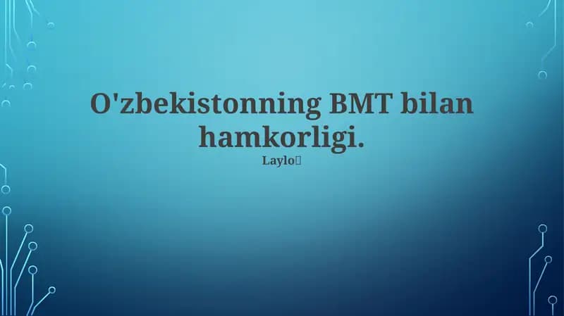 O'zbekistonning BMT bilan hamkorligi
