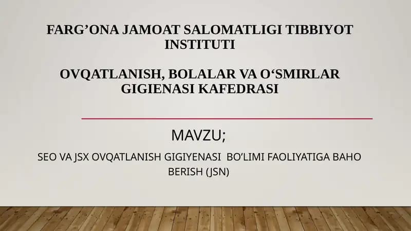 FARG’ONA JAMOAT SALOMATLIGI TIBBIYOT INSTITUTIOVQATLANISH, BOLALAR VA O‘SMIRLARGIGIENASI KAFEDRASI