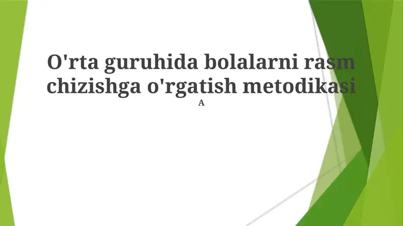 Bolalarni rasm chizishga o'rgatish metodikasi