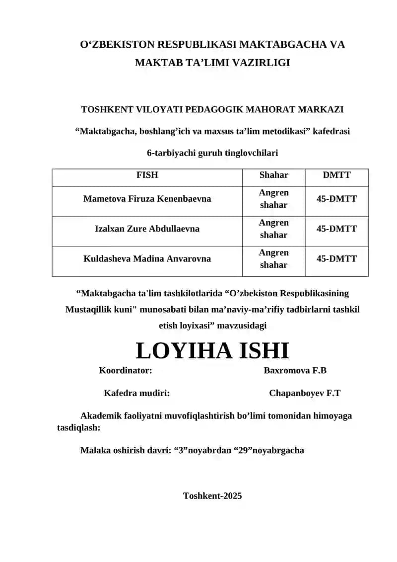 Maktabgacha ta'lim tashkilotlarida "O'zbekiston Respublikasining Mustaqillik kuni" munosabati bilan ma'naviy-ma'rifiy tadbirlarni tashkil etish loyixasi