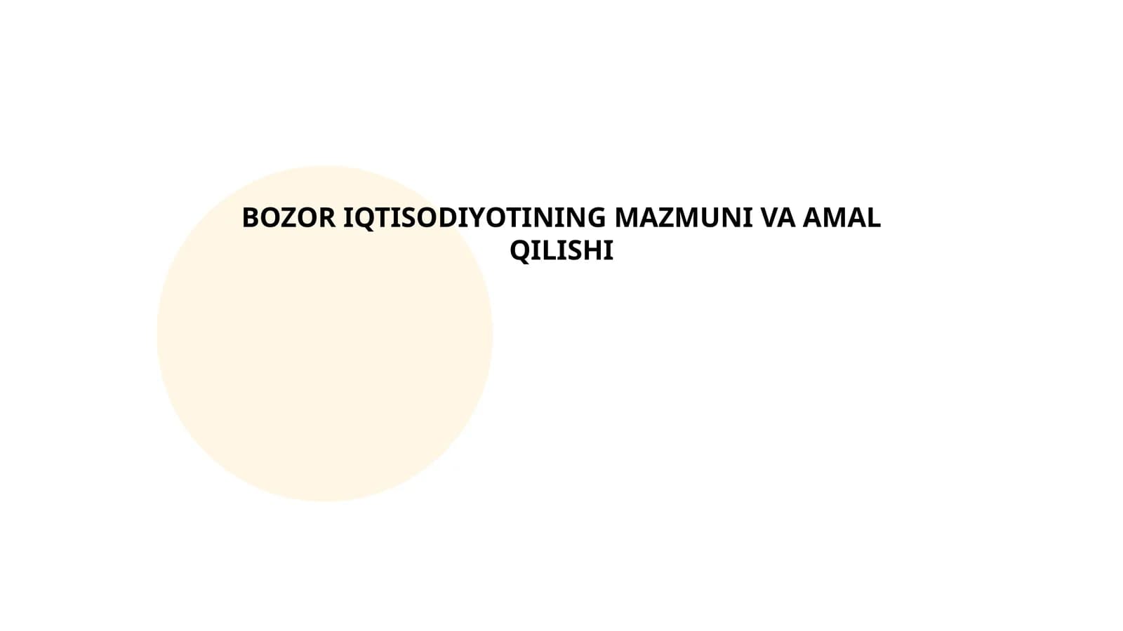 BOZOR IQTISODIYOTINING MAZMUNI VA AMAL QILISHI
