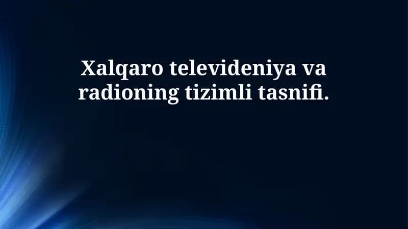 Xalqaro televideniya va radioning tizimli tasnifi