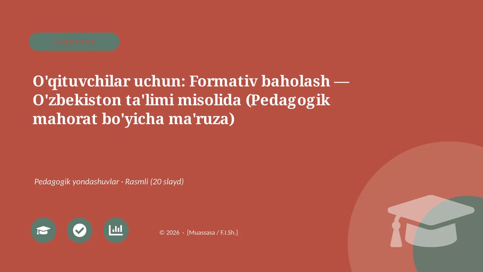 Formativ baholash — O'zbekiston ta'limi misolida (Pedagogik mahorat bo'yicha ma'ruza)