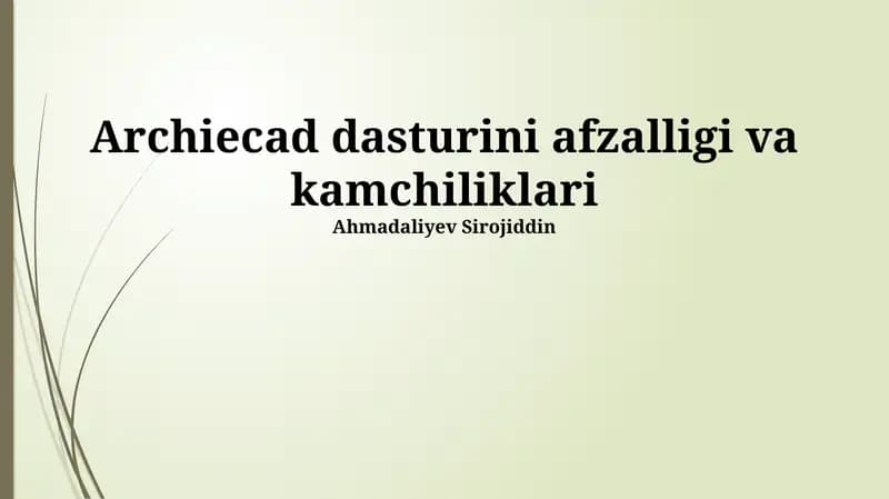 Archiecad dasturini afzalligi va kamchiliklari