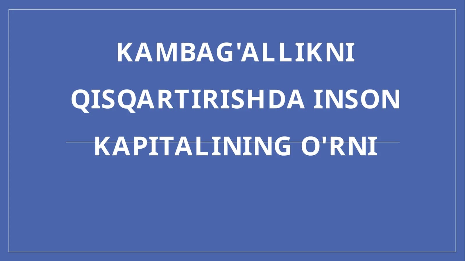 Kambag'allikni qisqartirish dasturining o'rni