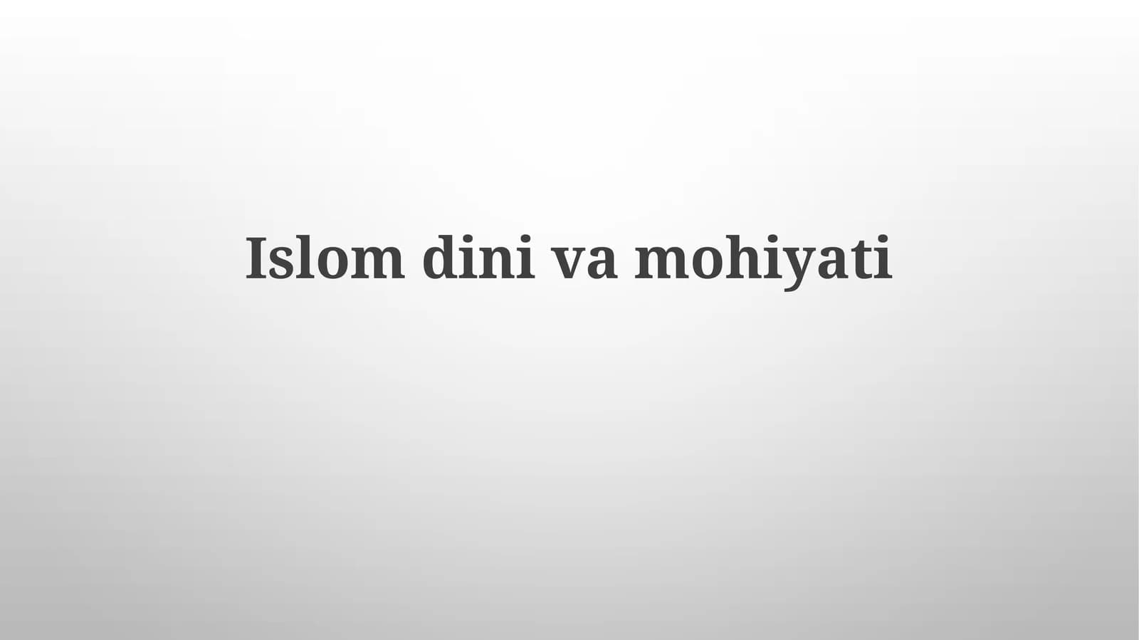 Islomdinivamohiyati
