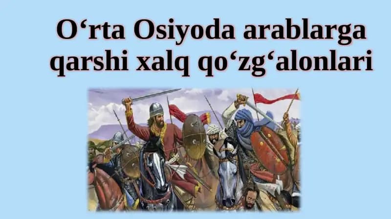 O‘rtaOsiyodaarablargaqarshixalqqo‘zg‘alonlari