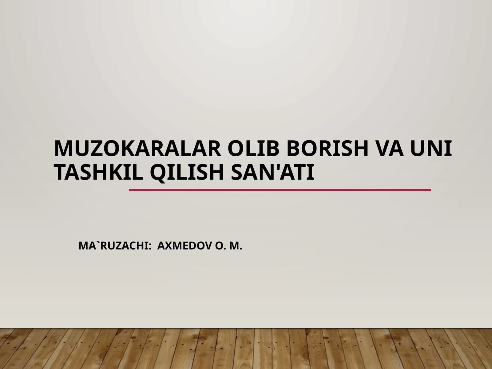 MUZOKARALAR OLIB BORISH VA UNI TASHKIL QILISH SAN'ATI