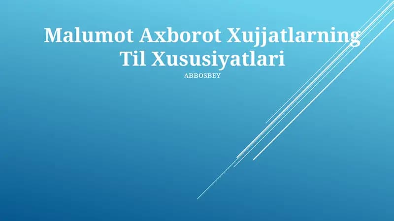 Malumot Axborot Xujjatlarning Til Xususiyatlari