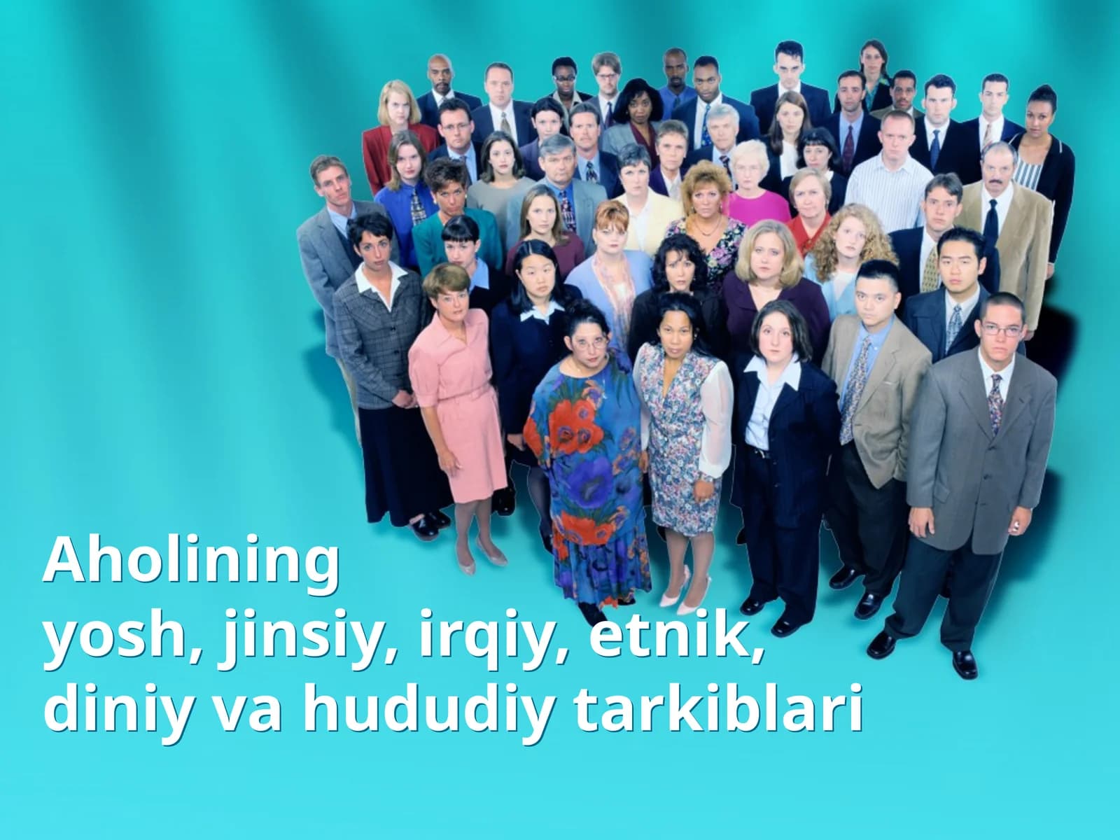 Aholining yosh, jinsiy, irqiy, etnik, diniy va hududiy tarkiblari
