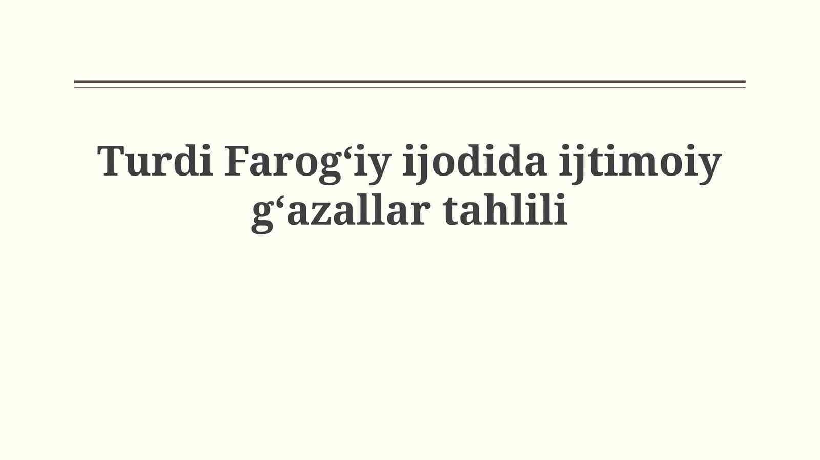 Turdi Farogʻiy ijodida ijtimoiygʻazallartahlili