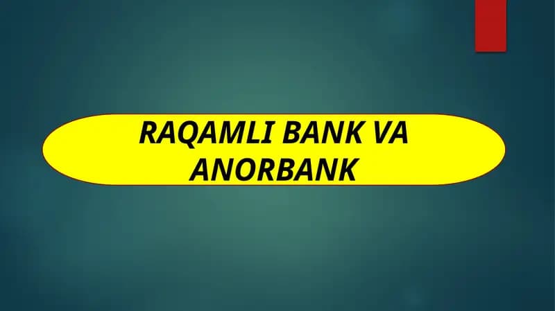 Raqamli bank va Anorbank