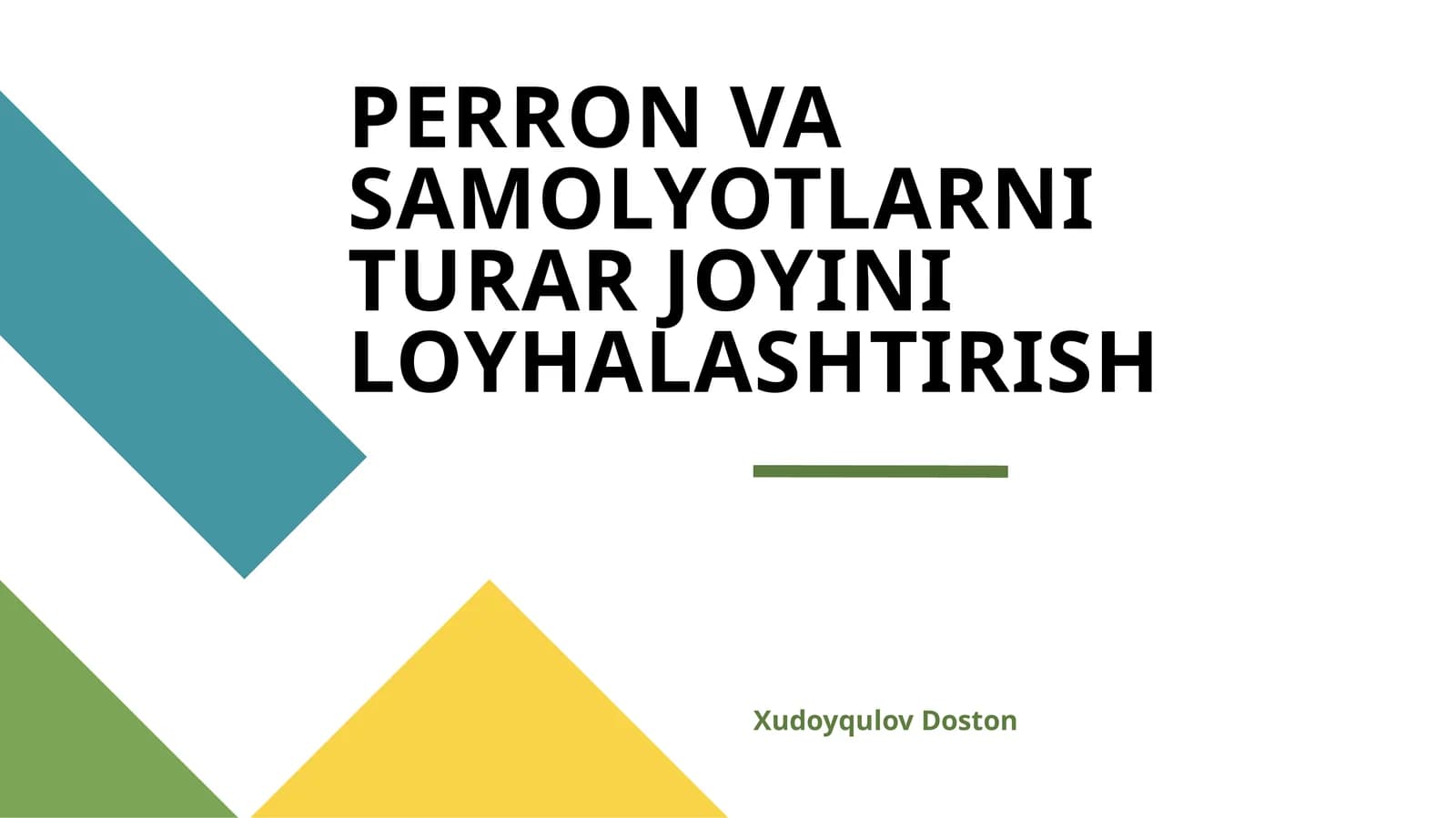 PERRON VA SAMOLYOTLARNI TURAR JOYINI LOYHALASHTIRISH
