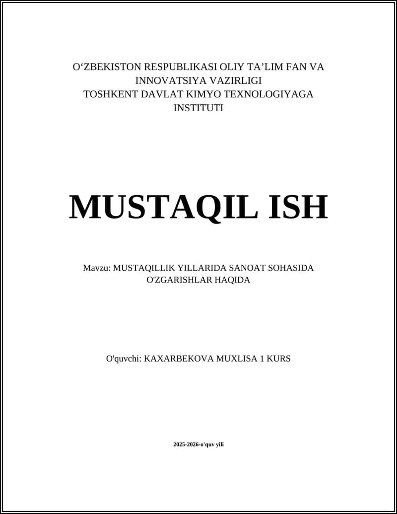 MUSTAQILLIK YILLARIDA SANOAT SOHASIDA O'ZGARISHLAR HAQIDA
