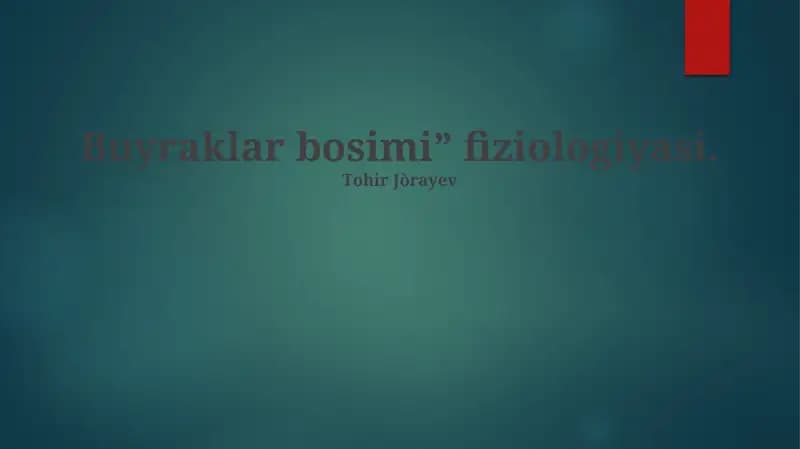 Buyraklar bosimi” fiziologiyasi