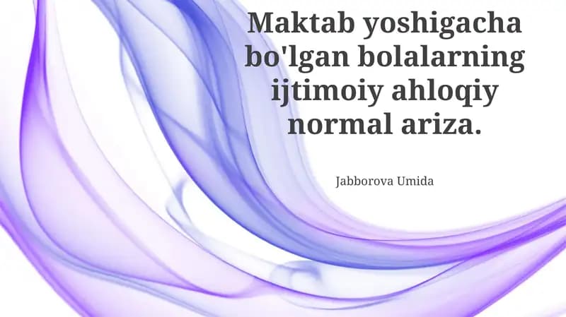 Maktabgacha yoshdagi bolalarda ijtimoiy va axloqiy normalarning shakllanishi
