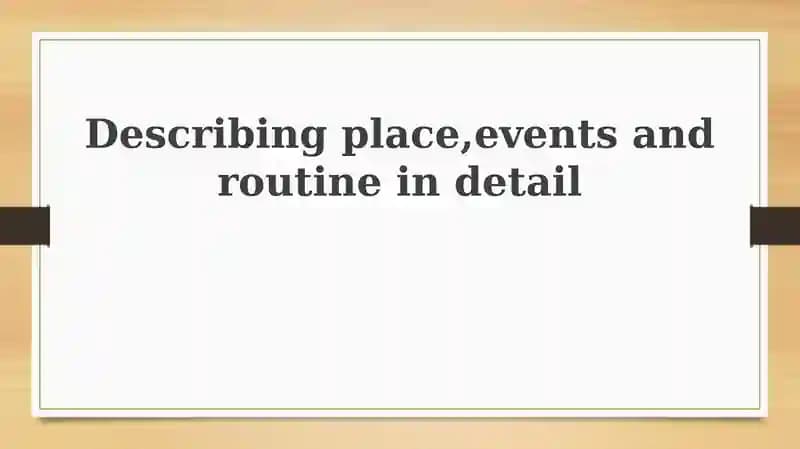 Crafting Vivid Descriptions: Place, Event, and Routine