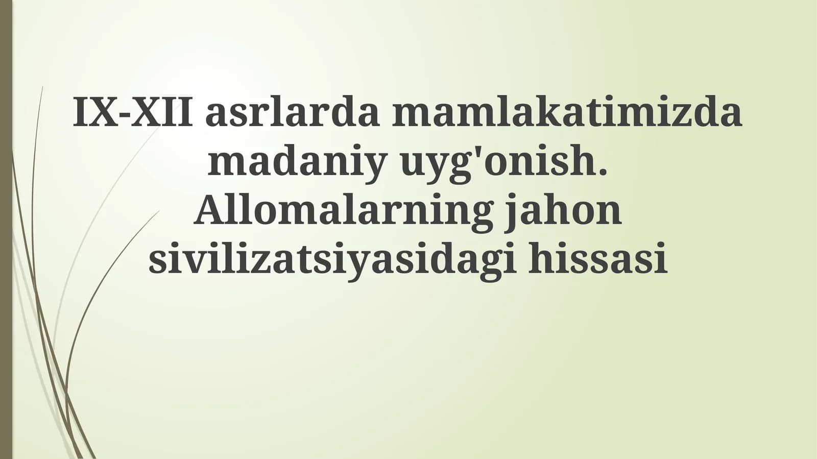 IX-XII asrlarda madaniy yuksalish