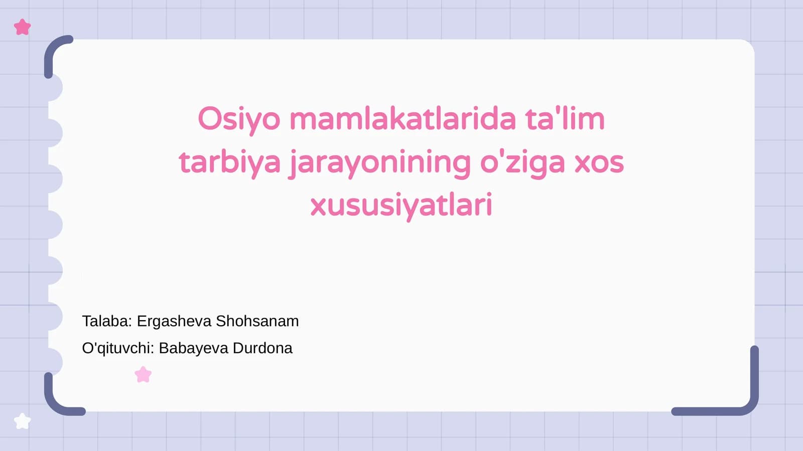 Osiyo mamlakatlarida ta'lim tarbiya jarayonining o'ziga xos xususiyatlari