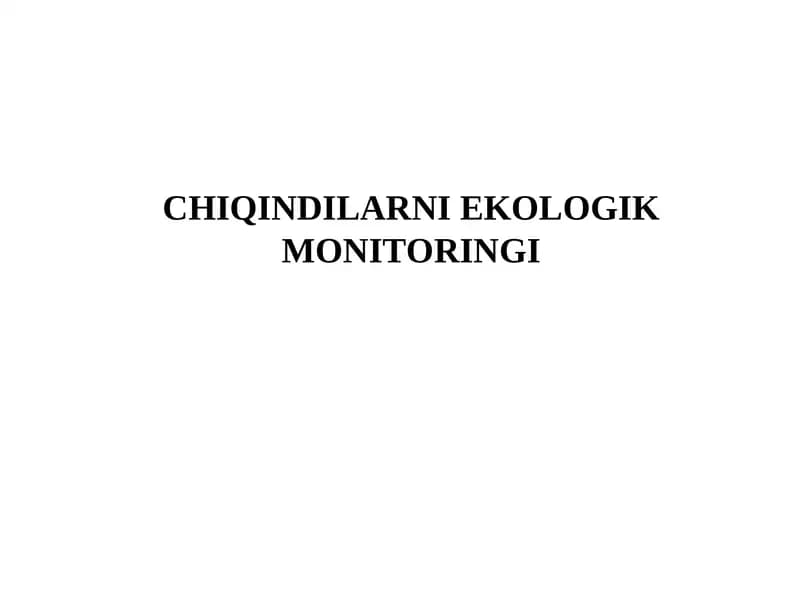 CHIQINDILARNI EKOLOGIK MONITORINGI