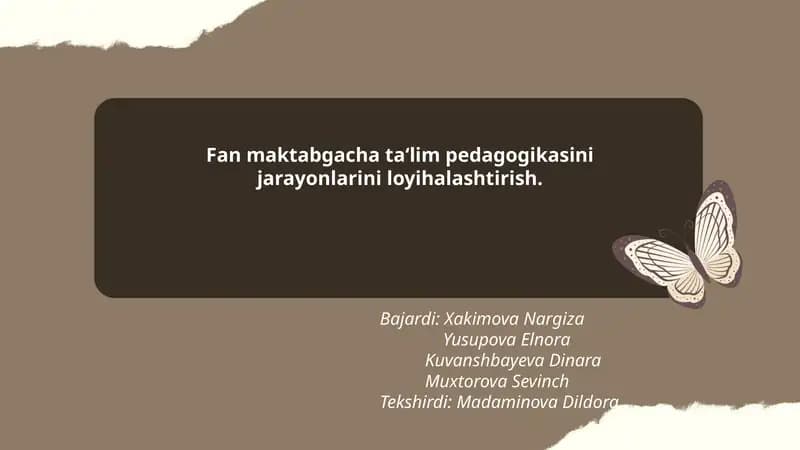 Fan maktabgacha ta‘lim pedagogikasini jarayonlarini loyihalashtirish