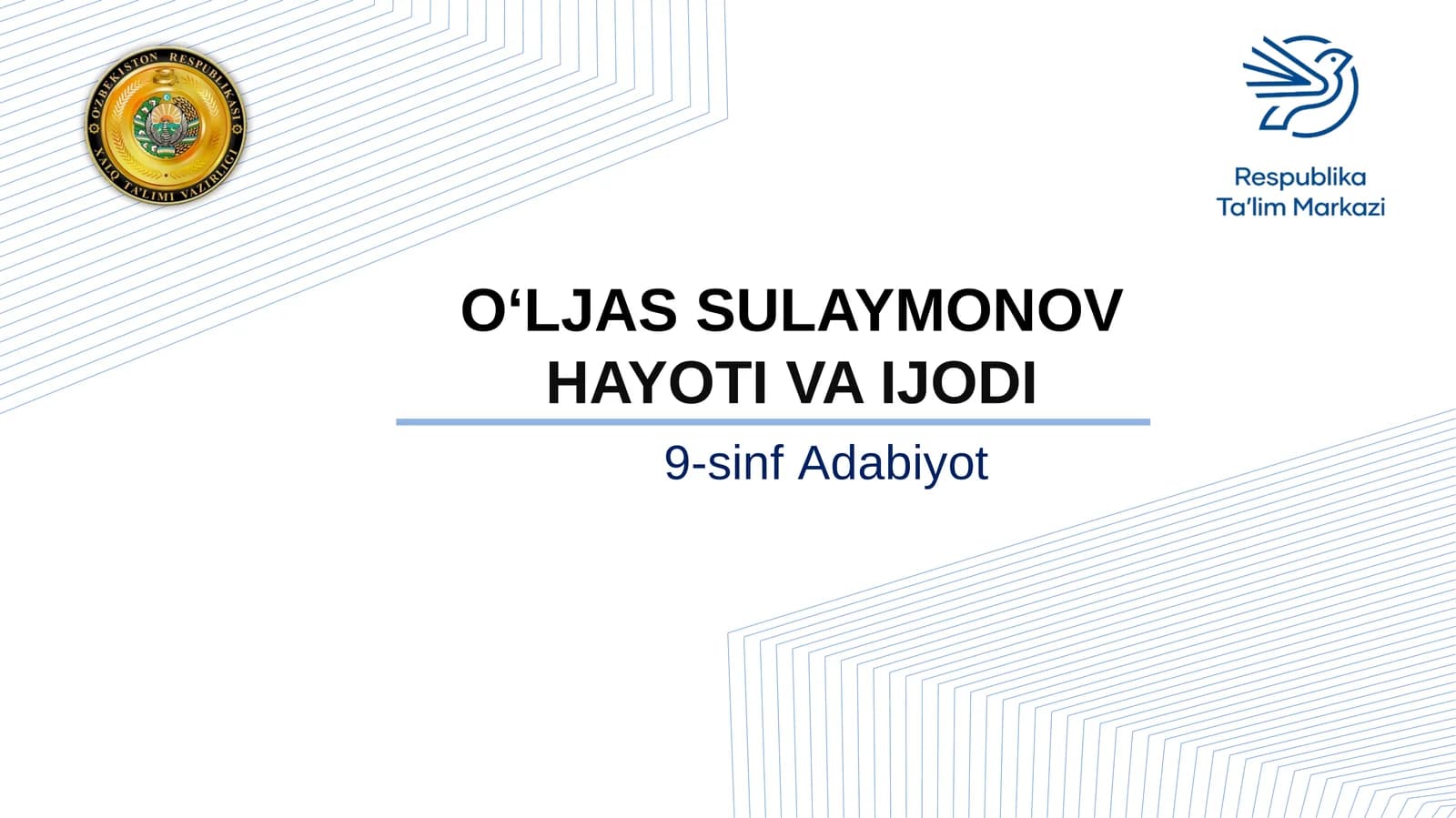 9-sinf Adabiyot fanidan O'ljas Sulaymonov hayoti va ijodi dars ishlanmasi