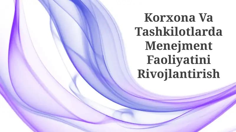 Korxona Va Tashkilotlarda Menejment Faoliyatini Rivojlantirish