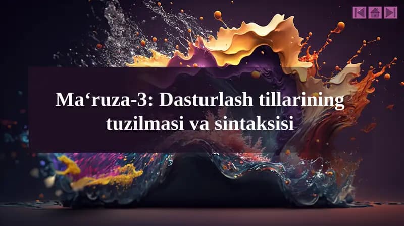 Ma‘ruza-3:Dasturlash tillarining tuzilmasi va sintaksisi
