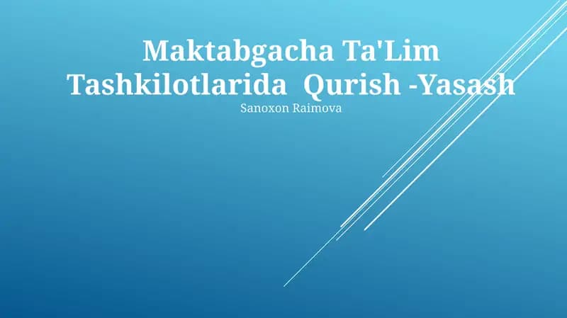 Maktabgacha Ta'lim Tashkilotlarida Qurish -Yasash