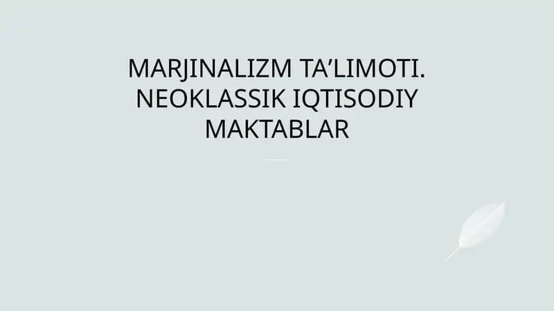 Marjinalizm va Neoklassik Iqtisodiy Maktablar Keshfi