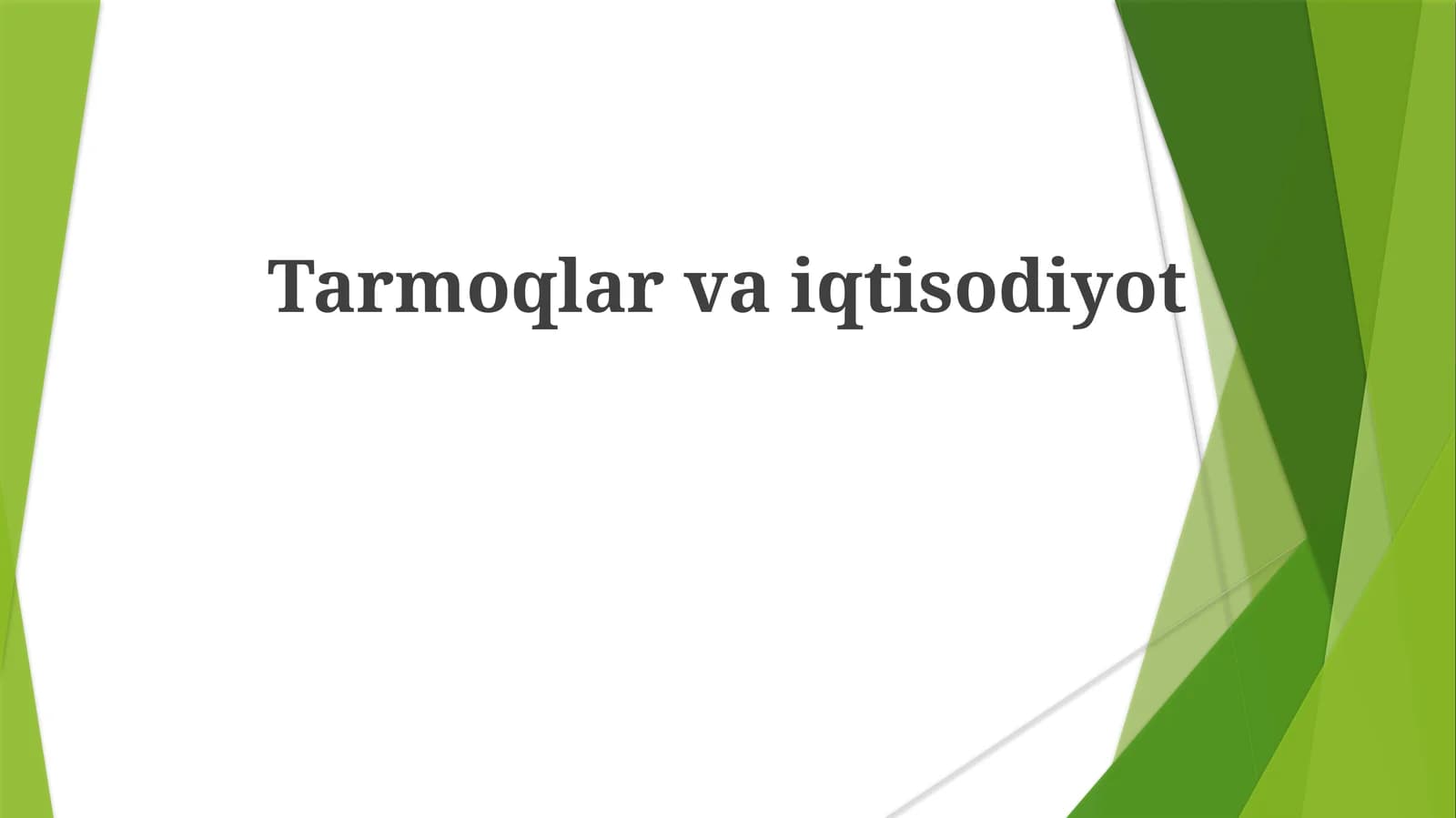 Tarmoqlar va iqtisodiyot