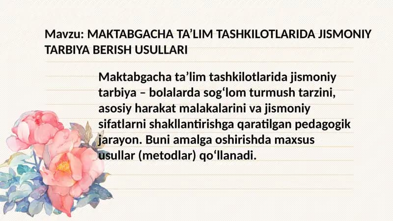 MAKTABGACHA TA’LIM TASHKILOTLARIDA JISMONIY TARBIYA BERISH USULLARI
