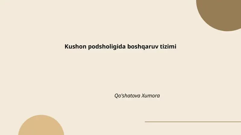 Kushon podsholigida boshqaruv tizimi