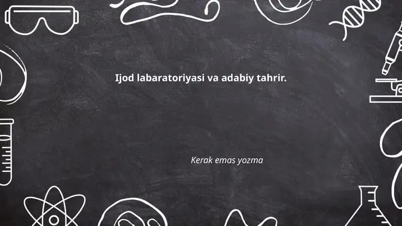 Ijod Labaratoriyasi va Adabiy Tahrir