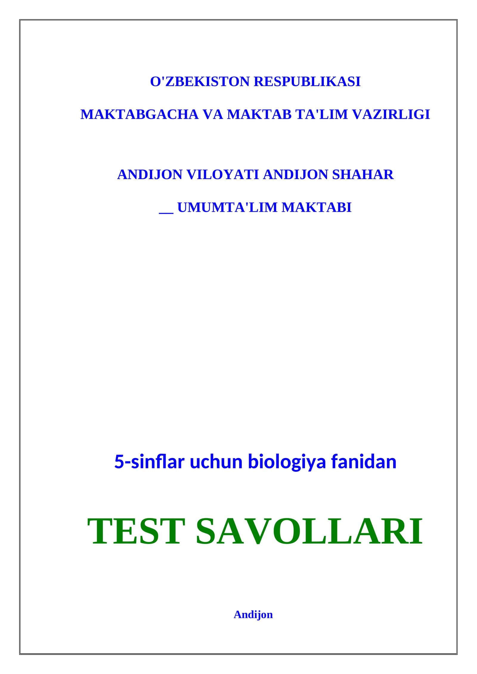 5-sinflar uchun biologiya fanidan TEST SAVOLLARI