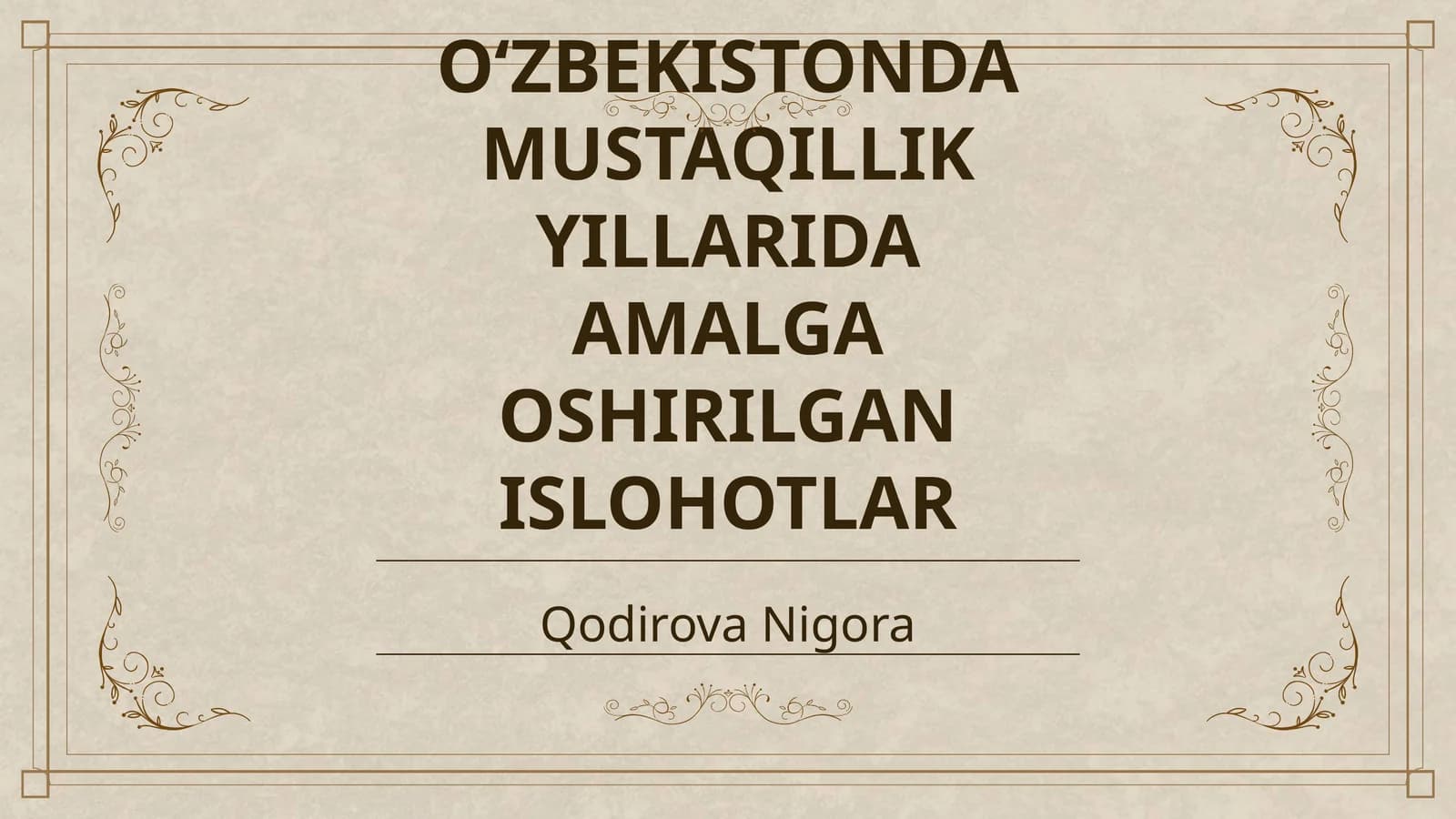 OʻZBEKISTONDA MUSTAQILLIK YILLARIDA AMALGA OSHIRILGAN ISLOHOTLAR