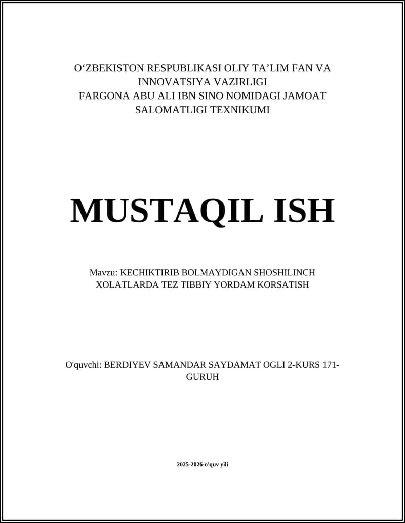 KECHIKTIRIB BOLMAYDIGAN SHOSHILINCH XOLATLARDA TEZ TIBBIY YORDAM KORSATISH