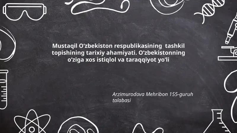 Mustaqil Oʻzbekiston respublikasining tashkil topishining tarixiy ahamiyati