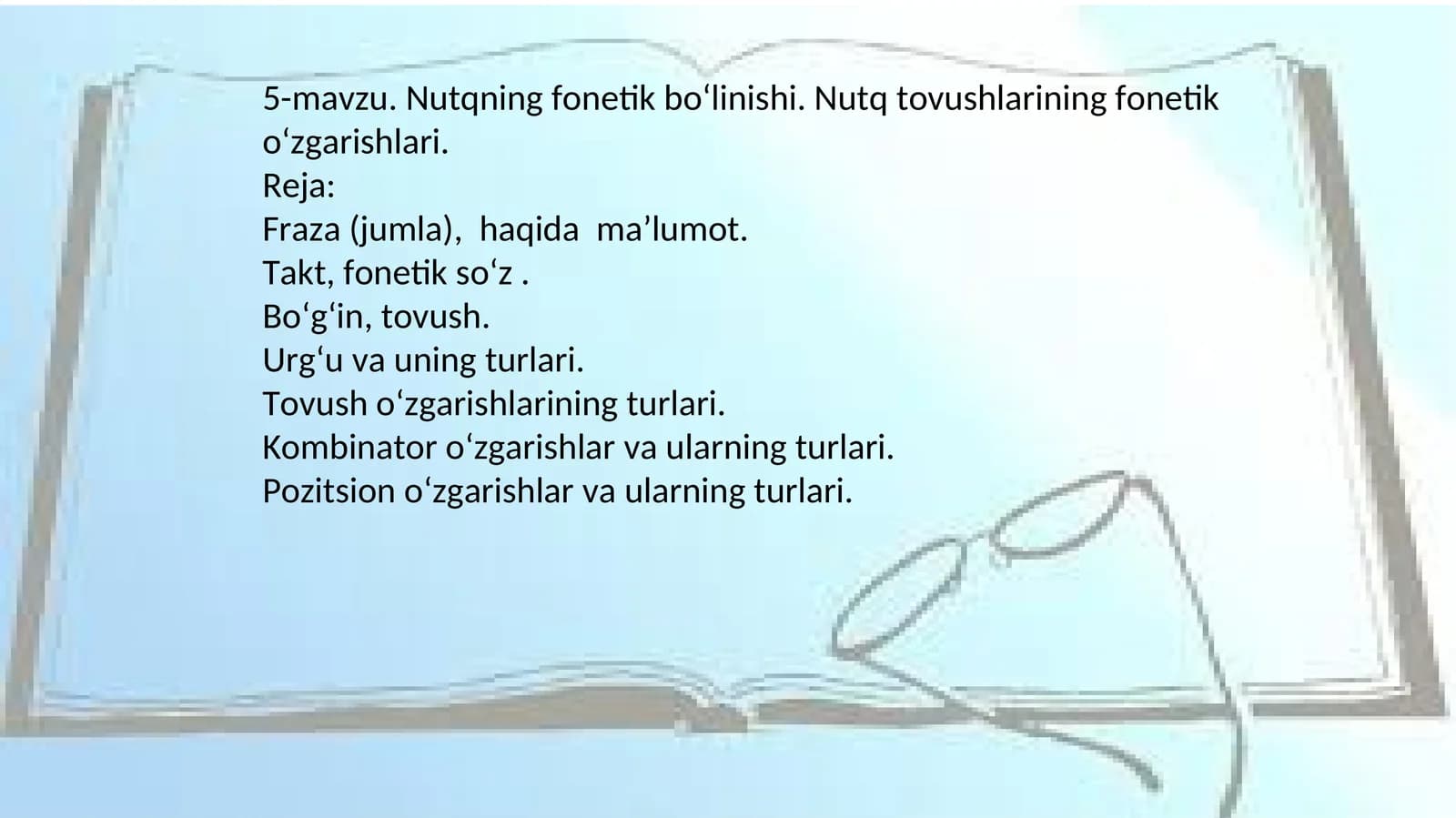 Nutqning fonetik bo‘linishi. Nutq tovushlarining fonetik o‘zgarishlari